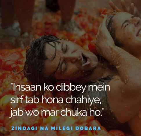 Zindagi na milegi dobara inspired dialogues