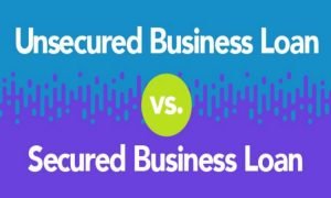 Secured and Unsecured Business Loans