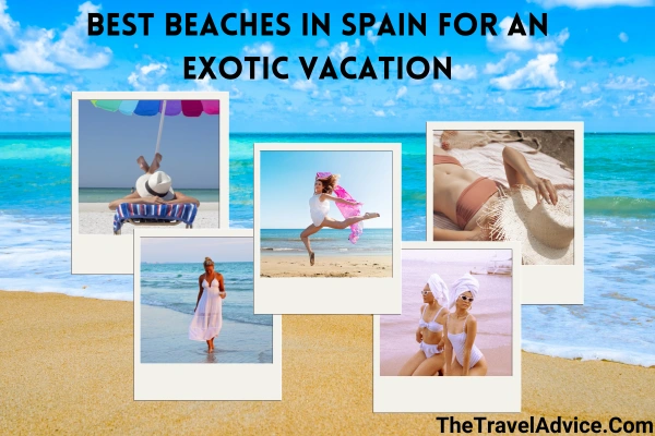 Best Beaches In Spain You Should Visit