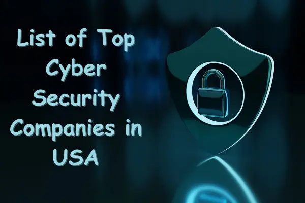 Cybersecurity Companies in USA
